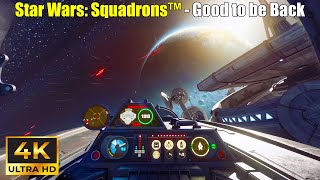 Star Wars Squadrons™  Feels Good to be Back  Fleet Battle PC 4K  No Commentary [upl. by Ahsenra]