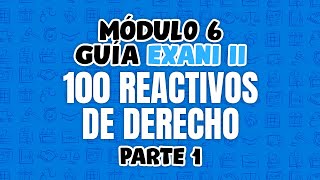 Guía EXANI II Derecho 100 reactivos parte 1 de 2 [upl. by Bonaparte971]