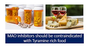 MAO inhibitors contraindicated with Tyramine rich food [upl. by Manning]