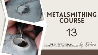 Metalsmithing Course  Lesson 13 preview  Estona Tutorials [upl. by Fitzger]