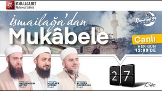 Canlı Takipli Mukâbele 27 Cüz ismailaganet [upl. by Amick]