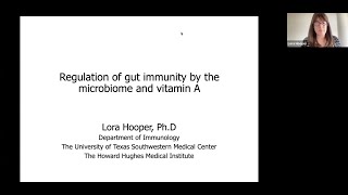 quotRegulation of gut immunity by the microbiome and vitamin Aquot by Dr Lora Hooper [upl. by Bart918]