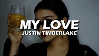 Justin Timberlake  My Love Lyrics [upl. by Sprague202]