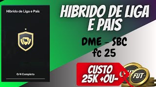 EA SPORTS FC 25  DME  SBC  HIBRIDO DE LIGA E PAIS [upl. by Hasty896]