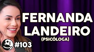 Fernanda Landeiro Psicologia Cognitivo Comportamental Emoções e Felicidade  Lutz Podcast 103 [upl. by Treblih]