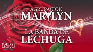 Cumbias Testimoniales  Enganchados La Banda de Lechuga y Agrupacion Marilyn [upl. by Imre]