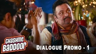 Kamina Dialogue Promo 1  Chashme Baddoor [upl. by Berg]