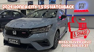 The New 2024 Honda City Hatchback RS CVT Sonic Gray Pearl [upl. by Hemminger]