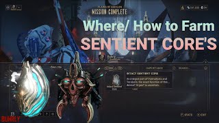 Warframe  Easy How to Farm INTACT SENTIENT CORES Guide [upl. by Edouard181]