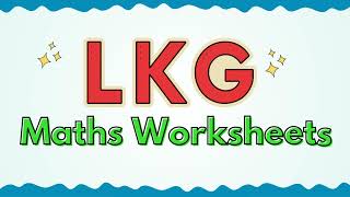 LKG Maths Worksheets  Printable Worksheets  Worksheet for Nursery  Skilled Sprout [upl. by Azzil]