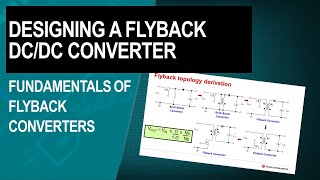 Designing a flyback DCDC converter  Fundamentals of flyback converters [upl. by Gonta]