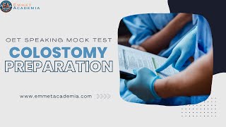 Colostomy Preparation OET Speaking Mock Test [upl. by Laemsi59]