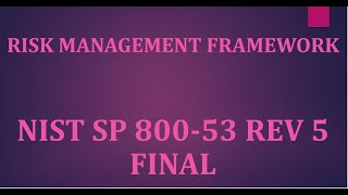 RISK MANAGEMENT FRAMEWORK  NIST SP 80053 REV 5 Final [upl. by Conall]