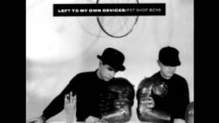 Pet Shop Boys  Left To My Own Devices The Disco Mix [upl. by Ayekat]