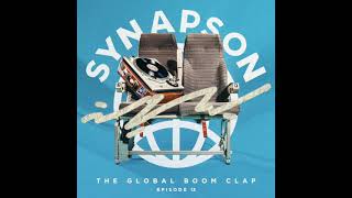 Synapson  The Global Boom Clap 13 [upl. by Leitman]