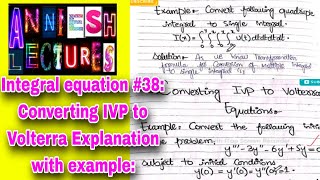 Integral equationsolved example of converting IVP to Volterra integral equation [upl. by Raeann]