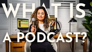 What is a podcast How do I Listen to Podcasts How are Podcasts made [upl. by Westleigh]