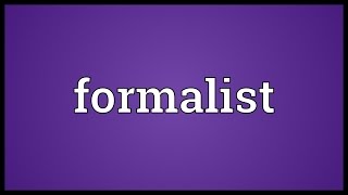 Formalist Meaning [upl. by Ariahaj]