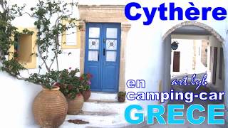 quotIle de Cythère Grècequot en camping car Hello  campingcar [upl. by Pinkerton]