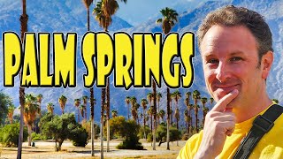 PALM SPRINGS TRAVEL TIPS 8 Things to Know Before You Go [upl. by Alli]