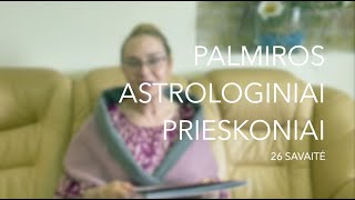 26sav PALMIROS ASTROLOGINIAI PRIESKONIAI 2023 06260702 [upl. by Edmund551]