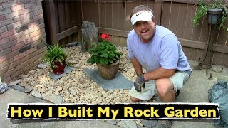 How I Built My Rock Garden  Backyard Landscaping [upl. by Crescentia362]