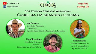 CCA Conecta Egressos Agronomia Carreira em grandes culturas [upl. by Willin]