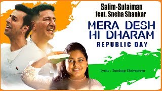 Mera Desh Hi Dharam  Republic Day Special  Salim Sulaiman [upl. by Arenahs]