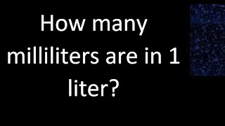 How many milliliters are in 1 liter [upl. by Hanad714]