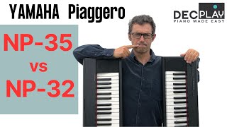 Yamaha NP35  comparison with NP32 Piaggero digital piano keyboard [upl. by Coney511]