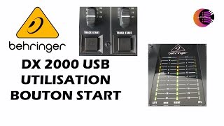 Behringer DX2000 USB  Utilisation Bouton Start [upl. by Jannelle325]