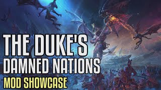 The Dukes Damned Nations Mod Showcase  Warhammer 3 [upl. by Carlick973]