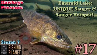 Fishing Planet 17  S7  Emerald Lake UNIQUE Sauger amp Sauger Hotspot [upl. by Nickolaus]