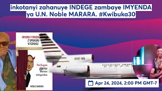 AKABANGA  inkotanyi zahanuye INDEGE zambaye IMYENDA ya UN Noble MARARA uko abizi Kwibuka30 [upl. by Farah]