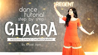 Ghagra Step by Step Dance Tutorial By Khyati Jajoo  Wedding Choreography  Easy dance for sangeet [upl. by Eibrik800]