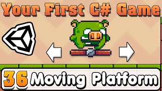 Unity C Basic  Part 36  How to move Object and Moving Platform [upl. by Ramled]