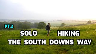 Solo Hiking The South Downs Way Pt2  UK  Wild Camping  May [upl. by Chevalier86]