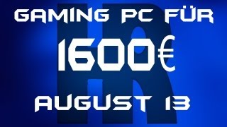 Gaming Pc für 1600€ August 13 [upl. by Edalb]