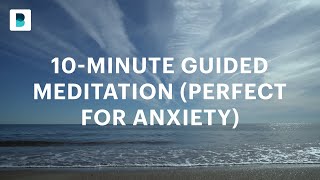 10minute guided meditation perfect for anxiety [upl. by Oderfodog]