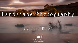 Landscape Photography  Loch an Eilein at Sunset Aviemore Scottish Highlands [upl. by Quigley]