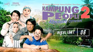 HIGHLIGHT Episod 6  Kampung People 2 2020 [upl. by Aihtennek45]