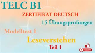 TELC B1  Zertifikat Deutsch 15 übungsprüfungen  Leseverstehen B1 modelltest 1 Teil 1 mit lösung [upl. by Neerom]