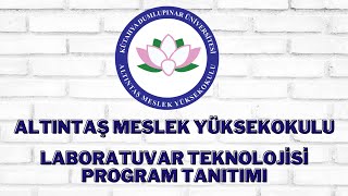 Laboratuvar Teknolojisi Program Tanıtımı  Altıntaş Meslek Yüksekokulu [upl. by Lednahc]