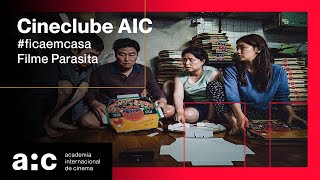 Cineclube AIC  Parasita de Bong JoonHo [upl. by Aneetsyrk903]