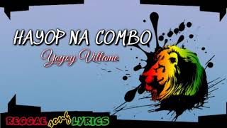 HAYOP NA COMBO  LYRICS  REGGAE COVER [upl. by Bjork]