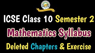 ICSE Class 10 Maths Semester 2 Syllabus  ICSE Class 10 Semester 2 Maths  ICSE Semester 2 Updates [upl. by Cressy]