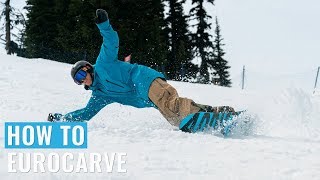 How To Eurocarve On A Snowboard [upl. by Avlis]