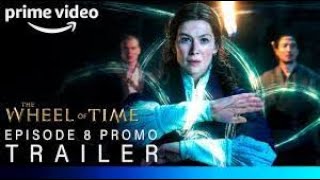 The Wheel Of Time Season 2  EPISODE 8 PROMO TRAILER  Primevideo  Official Trailer [upl. by Sayed211]