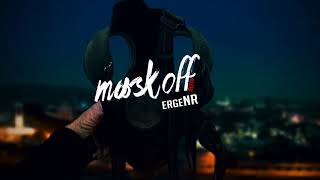 ergeNR  Mask off Refix 2017 [upl. by Zalucki261]