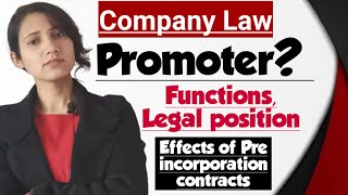 Who is Promoter  Promoters position and liabilities  Effects of pre incorporation contracts [upl. by Phyllida488]